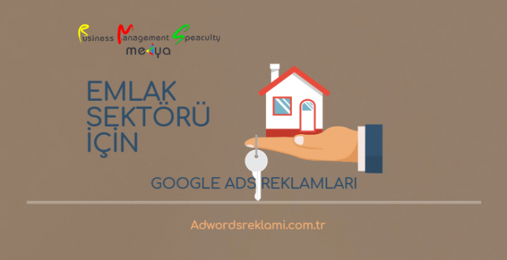 Emlak Sektörü İçin Google Ads Reklamları