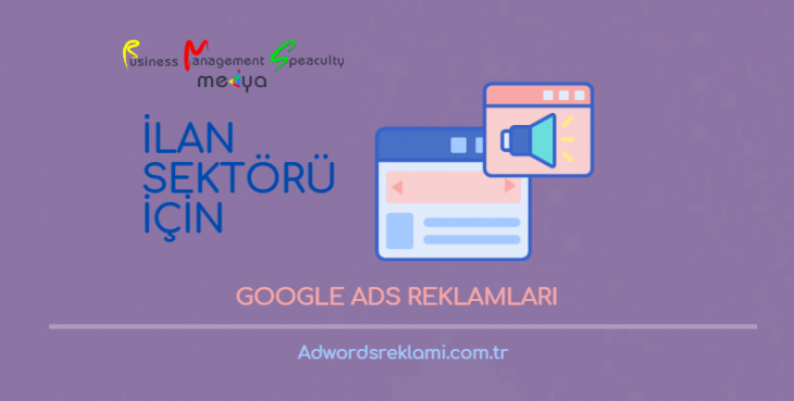 İlan Sektörü İçin Google Ads Reklamları