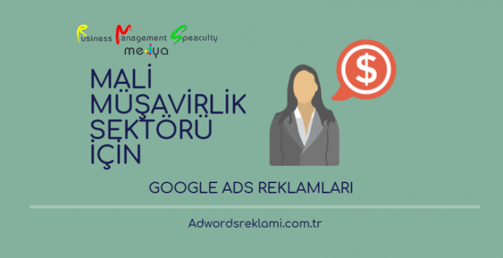 Mali Müşavir Sektörü İçin Google Ads Reklamları