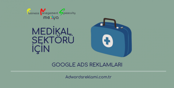 Medikal Sektörü İçin Google Ads Reklamları